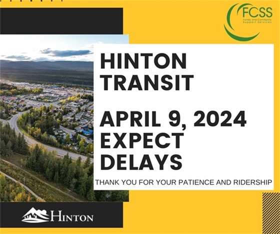 Hinton Transit Delays April 9th 