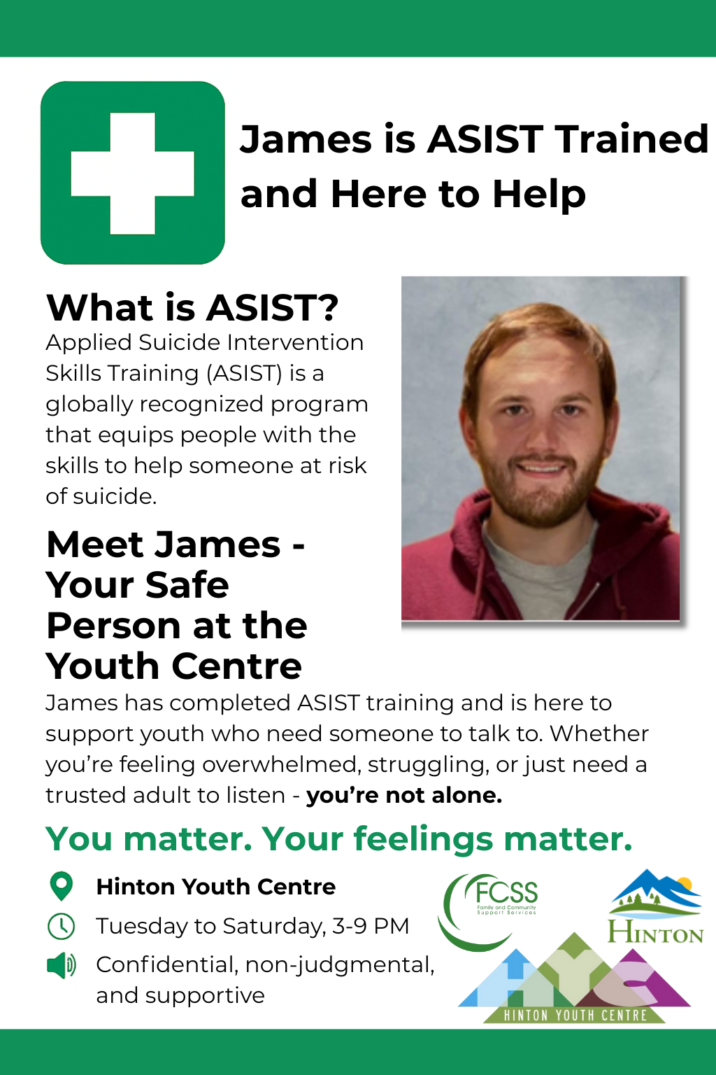 James is ASIST Trained and Here to Help